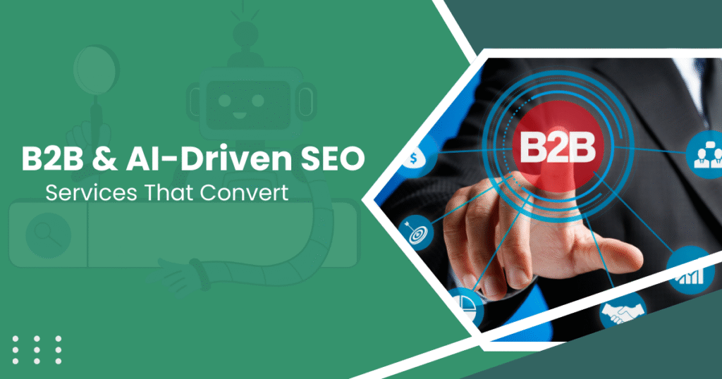  B2B and AI-Driven SEO Services